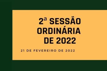 Pauta para a 02ª Sessão Ordinária de 2022