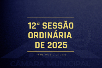 Câmara Municipal de Fartura realiza 12ª Sessão Ordinária de 2025
