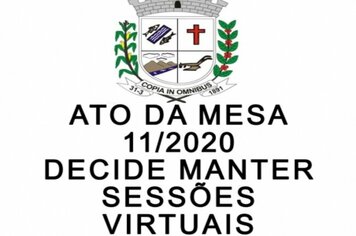 ATO DA MESA 11-2020 - Sessões serão ainda via online