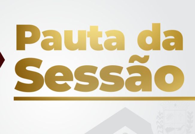 Pauta para a 18ª Sessão Ordinária de 2024