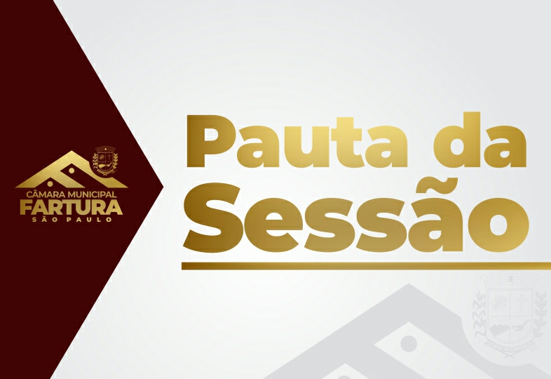 Pauta para a 13ª Sessão Ordinária de 2025